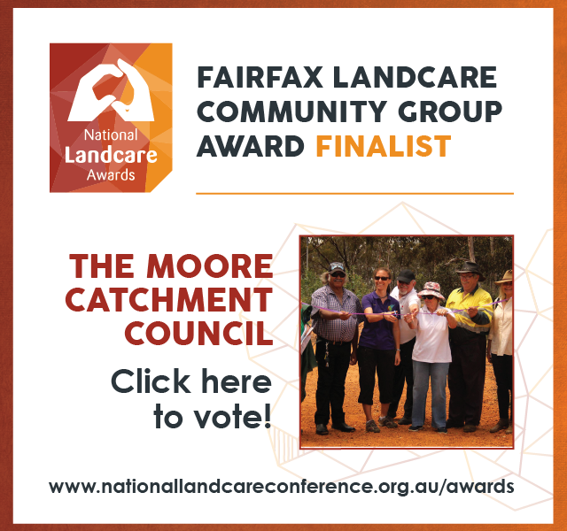 Moore Catchment Council are finalist at this years National Landcare Awards